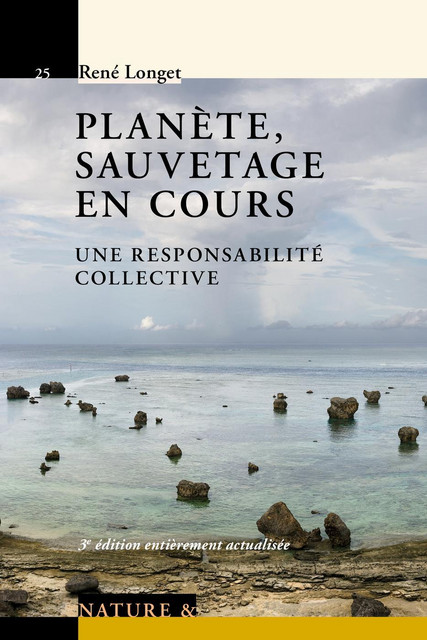 Planète, sauvetage en cours  - René Longet - Savoir suisse
