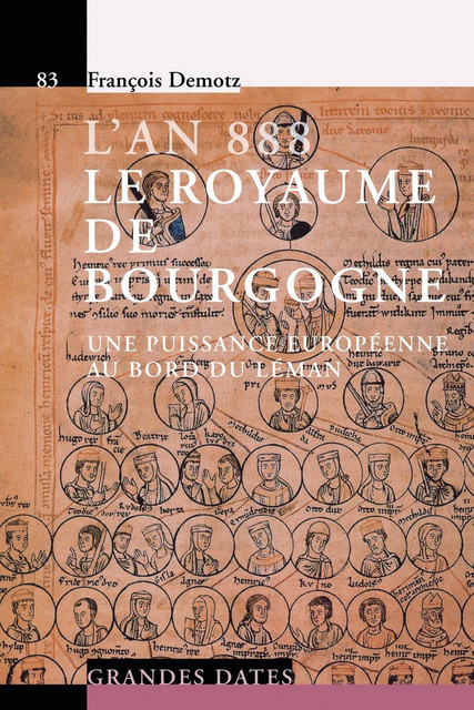 L'an 888 - Le Royaume de Bourgogne  - François Demotz - Savoir suisse